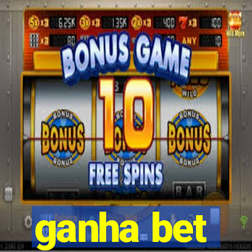 ganha bet